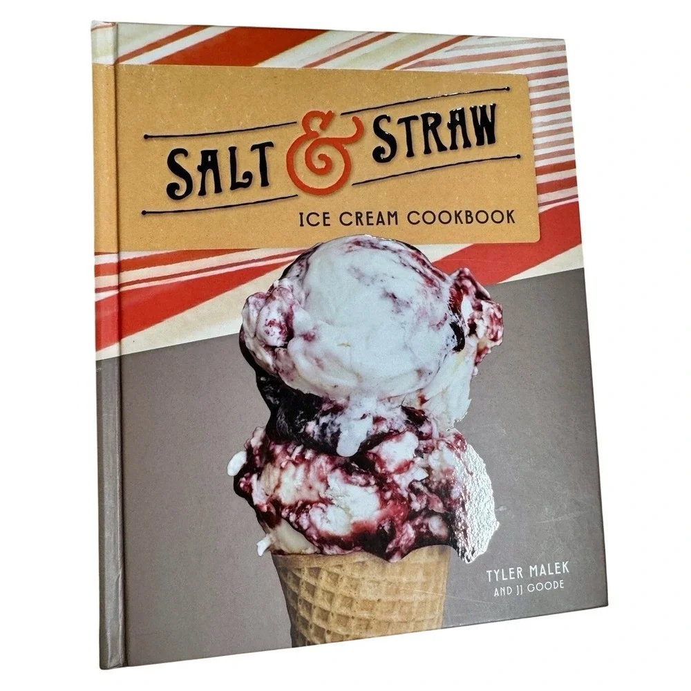 Salt & Straw Ice Cream Cookbook Tyler Malek JJ Goode Hardcover‎ Recipes Dessert